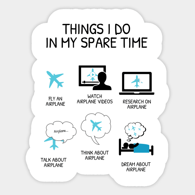 Things I Do In My Spare Time (Airplane) Sticker by visualangel